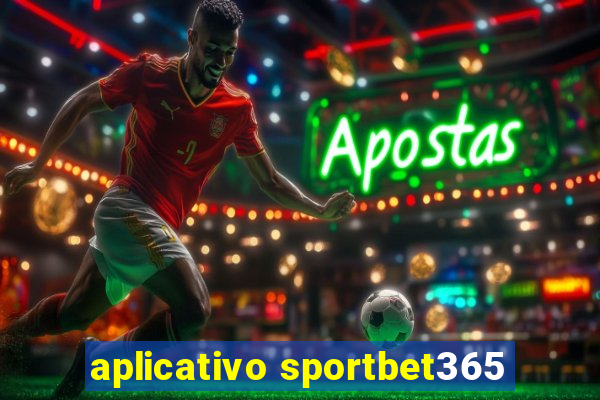 aplicativo sportbet365